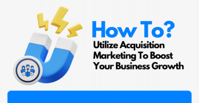 Acquisition Marketing